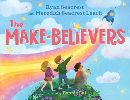 The Make-Believers by Seacrest, Ryan