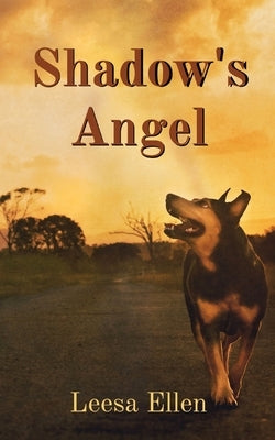 Shadow's Angel by Ellen, Leesa