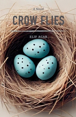 Crow Flies by Acar, Elif