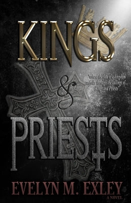 Kings & Priests by Exley, Evelyn M.
