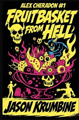 Fruitbasket from Hell by Krumbine, Jason