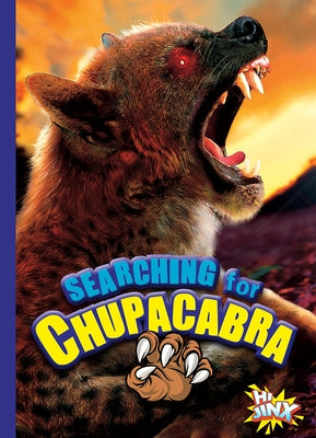 Searching for Chupacabra by Troupe, Thomas Kingsley