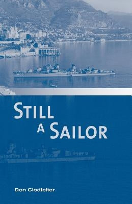 Still A Sailor by Clodfelter, Don