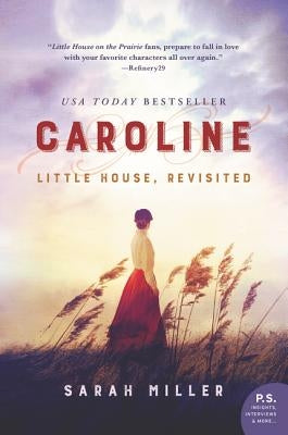 Caroline: Little House, Revisited by Miller, Sarah