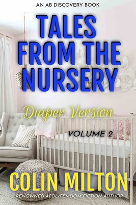 Tales From The Nursery - Diaper Version (Volume 2) by Bent, Michael