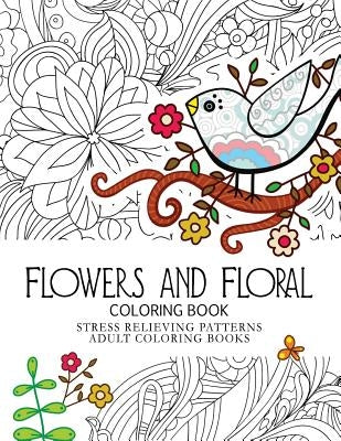 Flower and Floral: Fashion inspired Adult Coloring Book Sketchbook for Artists, Designers, and Doodlers by Ellen K. Marcil