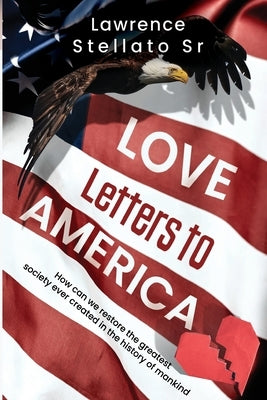 Love Letters to America by Stellato, Lawrence