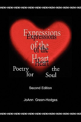 Expressions of the Heart by Hodges, Joann Green