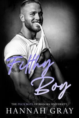 Filthy Boy by Gray, Hannah