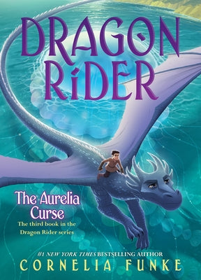 The Aurelia Curse (Dragon Rider #3) by Funke, Cornelia