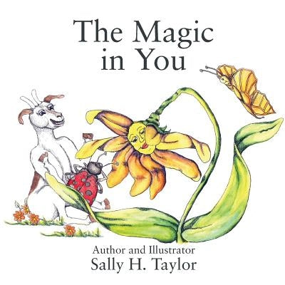 The Magic in You by Taylor, Sally H.