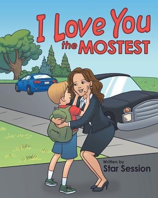 I Love You the Mostest by Session, Star