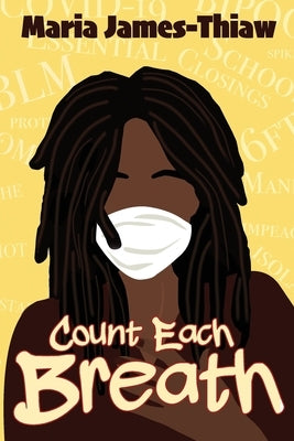 Count Each Breath by James-Thiaw, Maria