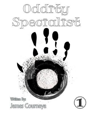 Oddity Specialist: World Of The Occult by Courneya, James