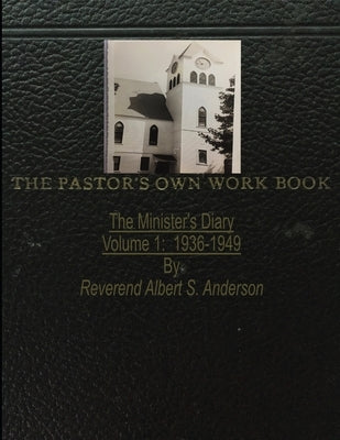 The Minister's Diary: Volume 1: 1936-1949 by Pandolf, Tira