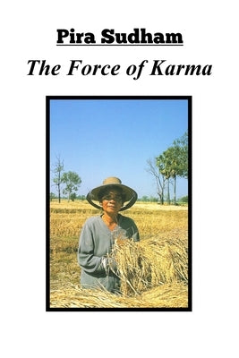 The Force of Karma by Sudham, Pira