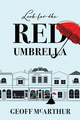 Look for the Red Umbrella by McArthur, Geoff