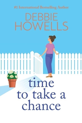 Time to Take a Chance by Howells, Debbie