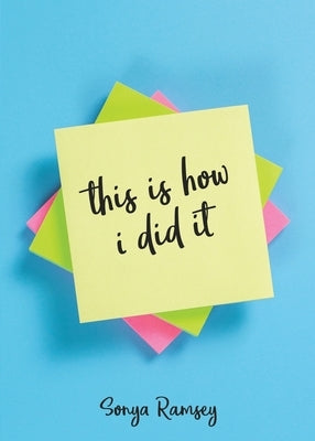 this is how i did it by Ramsey, Sonya