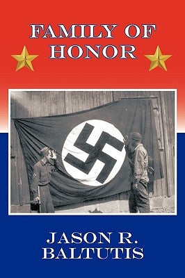 Family of Honor by Baltutis, Jason R.