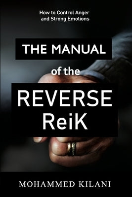The Manual of the Reverse ReiK by Kilani, Mohammed