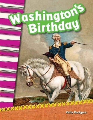 Washington's Birthday by Rodgers, Kelly