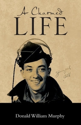 A Charmed Life by Murphy, Donald William