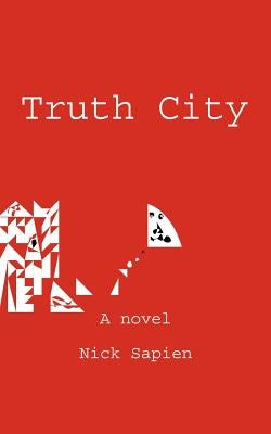 Truth City by Sapien, Nick