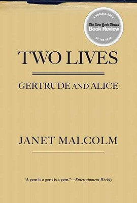 Two Lives: Gertrude and Alice by Malcolm, Janet