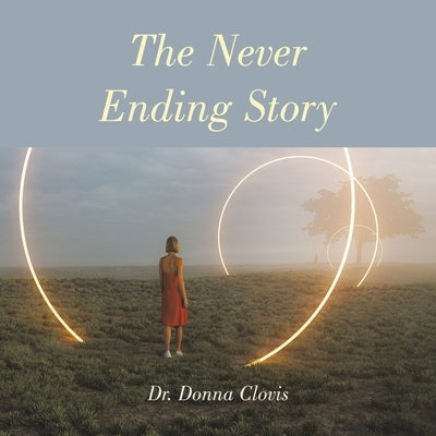 The Never Ending Story by Clovis, Donna