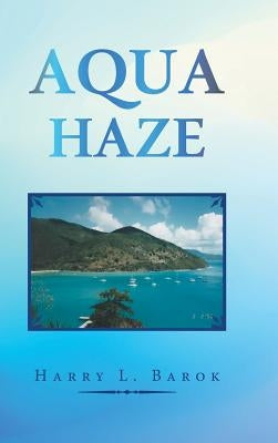 Aqua Haze by Barok, Harry L.
