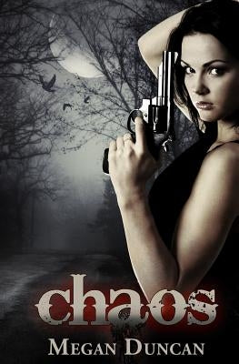 Chaos by Duncan, Megan