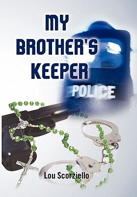 My Brother's Keeper by Scorziello, Lou