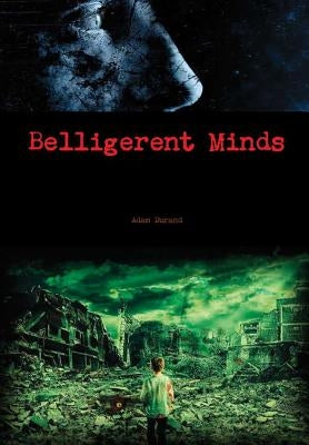 Belligerent Minds by Durand, Adam