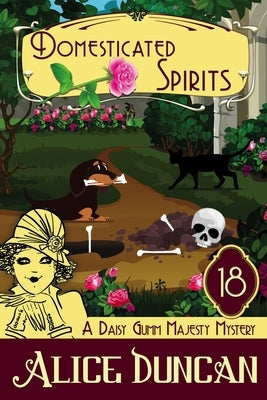 Domesticated Spirits: Historical Cozy Mystery by Duncan, Alice