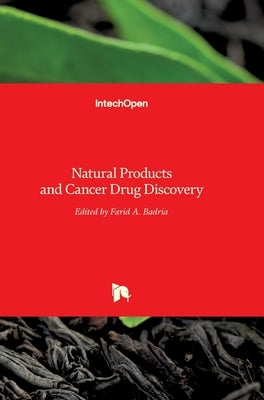 Natural Products and Cancer Drug Discovery by Badria, Farid A.