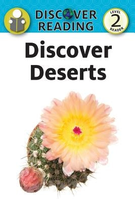 Discover Deserts: Level 2 Reader by Streza, Katrina