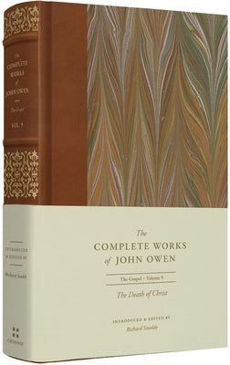 The Death of Christ (Volume 9) by Owen, John