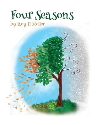 Four Seasons by Stoller, Roy H.