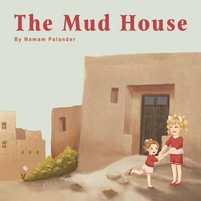 The Mud House by Palander, Namam