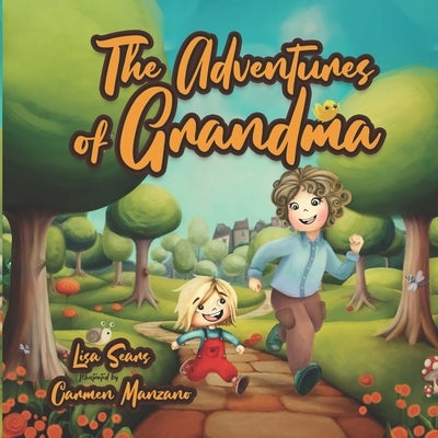 The Adventures of Grandma by Manzano, Carmen