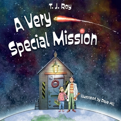 A Very Special Mission by Roy, T. J.