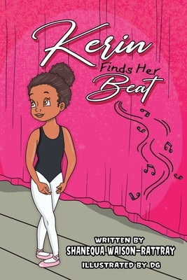 Kerin finds her beat by Waison-Rattray, Shanequa