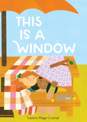 This Is a Window by Conrad, Lauren Paige