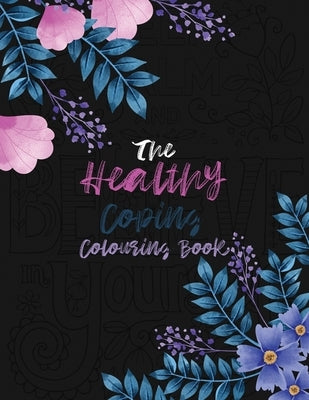 The Healthy Coping Coloring Book: Positive Affirmations and Therapeutic Patterns for Relax and Stress Relief, Stress Relieving Coloring Books Christma by Studio, Voloxx