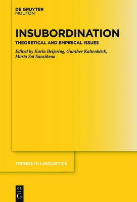 Insubordination: Theoretical and Empirical Issues by Beijering, Karin