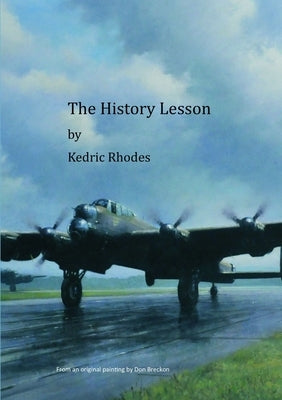 The History Lesson by Rhodes, Kedric