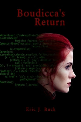 Boudicca's Return by Buck, Eric J.