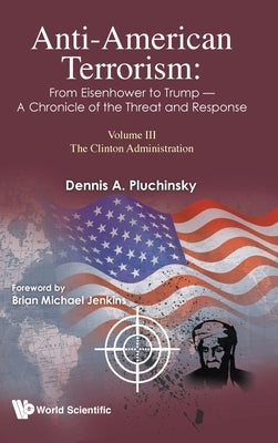 Anti-American Terrorism (V3) by Dennis a Pluchinsky