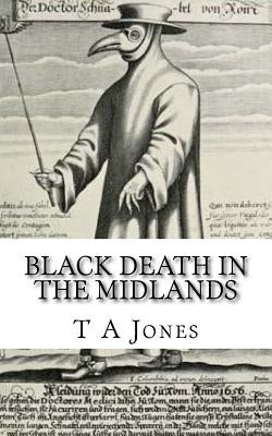 Black Death in the Midlands by Jones, A. M.